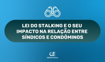 Lei do Stalking e condomínios