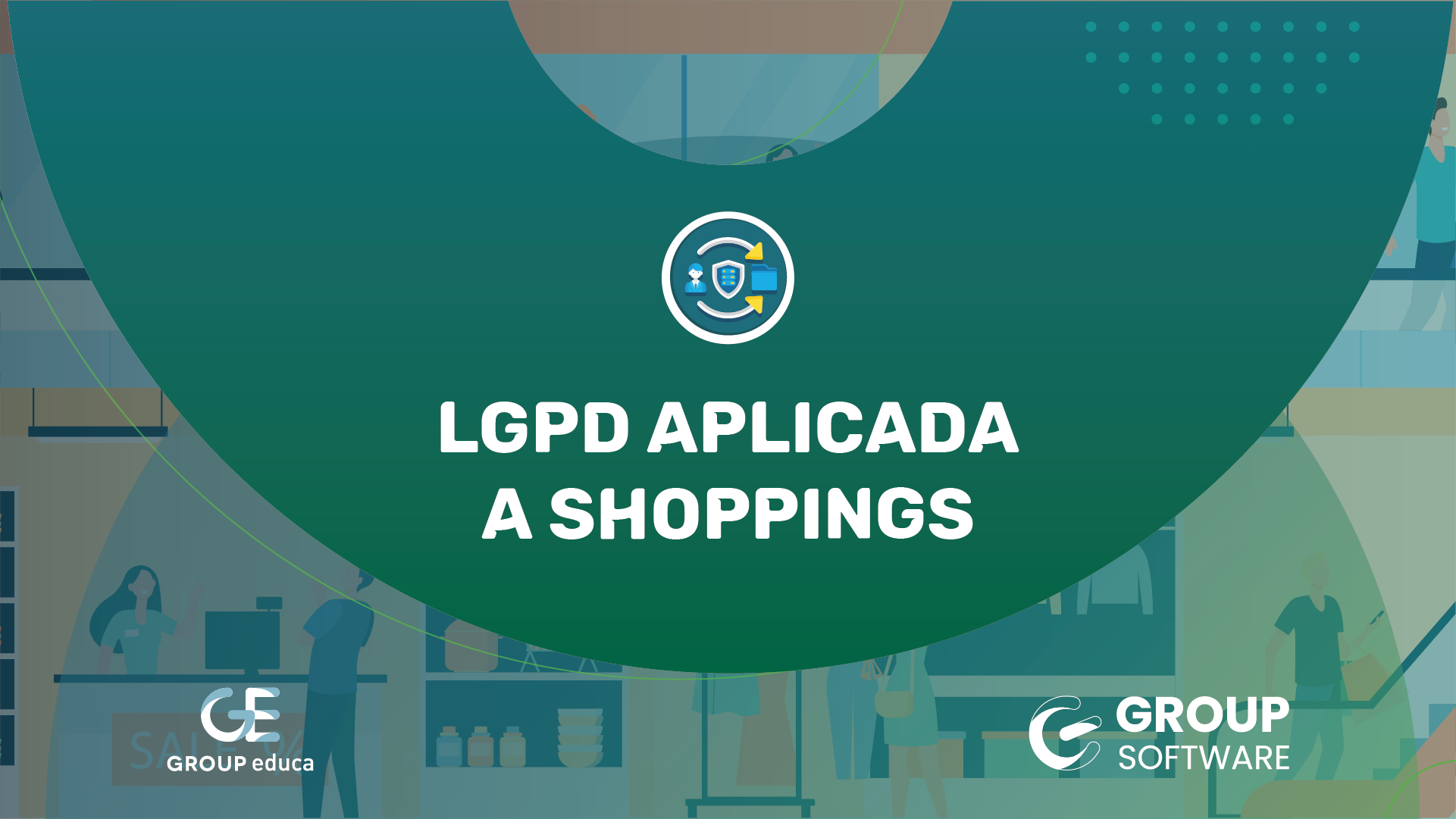 LGPD aplicada a shoppings